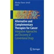 Alternative and Complementary Therapies for Cancer