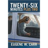 Twenty-six Minutes Plus Two