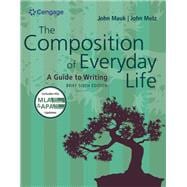 The Composition of Everyday Life, Brief (w/ MLA9E & APA7E Updates)
