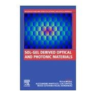 Sol-gel Derived Optical and Photonic Materials