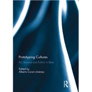 Prototyping Cultures