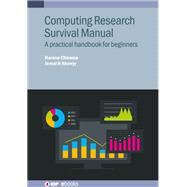 Computing Research Survival Manual