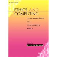 Ethics and Computing Living Responsibly in a Computerized World