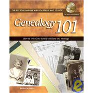 Genealogy 101 : How to Trace Your Family's History and Heritage