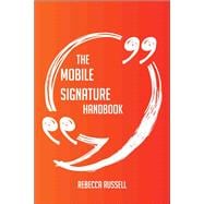 The Mobile signature Handbook - Everything You Need To Know About Mobile signature