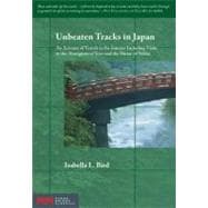 Unbeaten Tracks in Japan : An Account of Travels in the Interior Including Visits to the Aborigines of Yezo and the Shrine of Nikko
