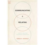 Communicating & Relating Constituting Face in Everyday Interacting
