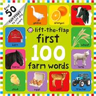 First 100 Farm Words Lift-the-Flap