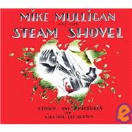 Mike Mulligan and His Steam Shovel
