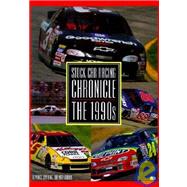Stock Cars Racing Chronicle: The 1990s