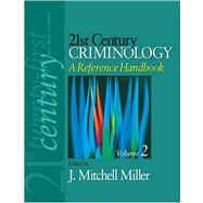 21st Century Criminology : A Reference Handbook