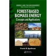 Forest-Based Biomass Energy: Concepts and Applications