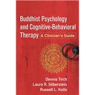 Buddhist Psychology and Cognitive-Behavioral Therapy A Clinician's Guide,9781462530199
