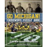 Go Michigan! Crossword Puzzle Book : 25 All-New Football Trivia Puzzles