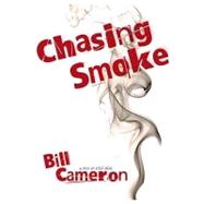 Chasing Smoke