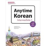 Anytime Korean Intermediate 1: Online Learning (English and Korean Edition)