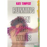 Running upon the Wires