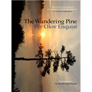 The Wandering Pine Life as a Novel