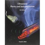 Ultrasound Physics and Instrumentation, Complete eBook Volumes I and II (Chapters 1-20)