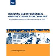 Designing and Implementing Grievance Redress Mechanisms