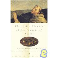 The Little Flowers of St. Francis of Assisi