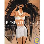 Beneath It All : 100 Years of French Elegance
