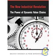 The New Industrial Revolution: The Power of Dynamic Value Chains