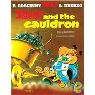 Asterix and the Cauldron: Goscinny and Uderzo Present an Asterix Adventure