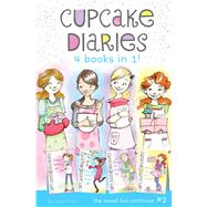 Cupcake Diaries 4 Books in 1! #2 Katie, Batter Up!; Mia's Baker's Dozen; Emma All Stirred Up!; Alexis Cool as a Cupcake