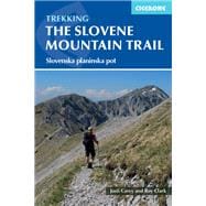 Trekking in Slovenia The Slovene High Level Route