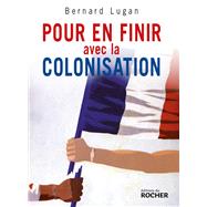 Pour en finir avec la colonisation