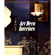 Art Deco Interiors: Decoration and Design Classics of the 1920s and 1930s
