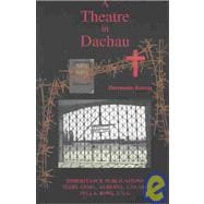A Theatre in Dachau