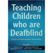 Teaching Children Who are Deafblind: Contact Communication and Learning