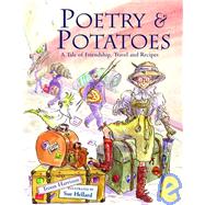 Poetry and Potatoes: A Tale of Friendship, Travel, and Recipes