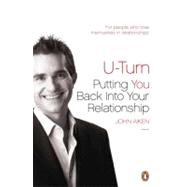 U-Turn Putting You Back Into Your Relationship