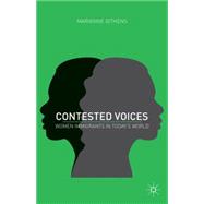 Contested Voices Women Immigrants in Today's World