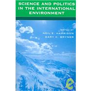 Science and Politics in the International Environment
