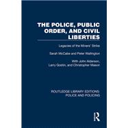 The Police, Public Order, and Civil Liberties