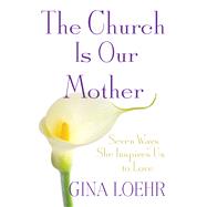 The Church Is Our Mother