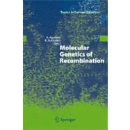 Molecular Genetics of Recombination
