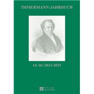 Immermann-Jahrbuch 14–16 / 2013–2015