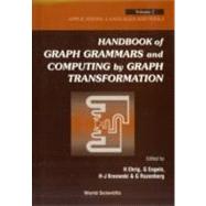 Handbook of Graph Grammars and Computing by Graph Transformations : Applications, Languages and Theory