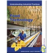 Understanding Industrial Practices In Food Technology: Teacher's Manual