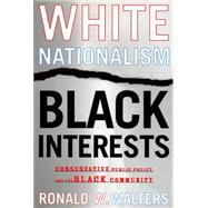 White Nationalism, Black Interests