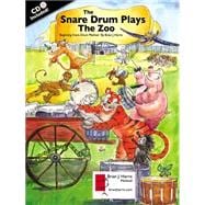The Snare Drum Plays the Zoo: Beginning Snare Drum