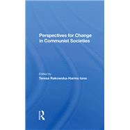 Perspectives For Change In Communist Societies