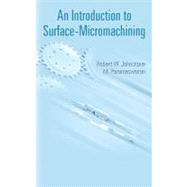 Introduction To Surface-Micromachining