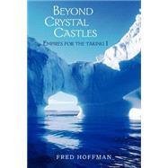 Beyond Crystal Castles