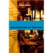 Architecture of Oblivion